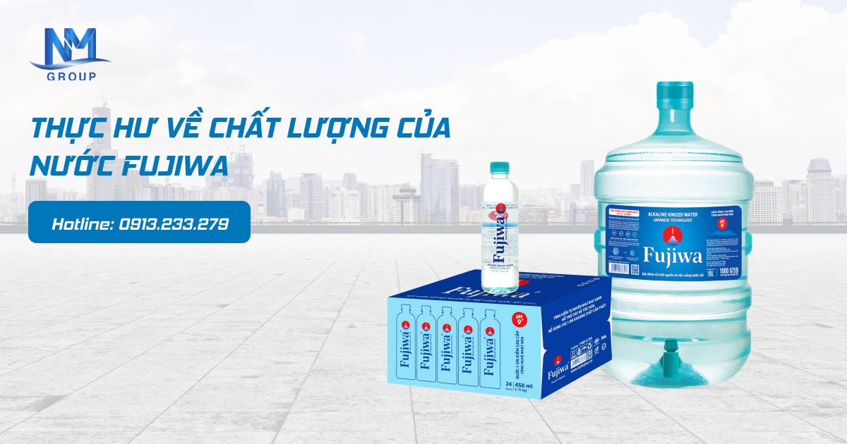 HƯ THỰC CHẤT LƯỢNG NƯỚC FUJIWA